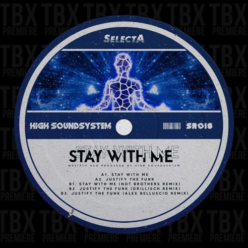 Premiere: High Soundsystem - Stay With Me [SelectA Rec.]