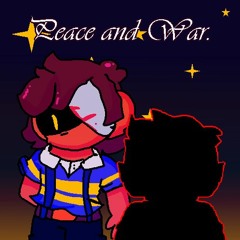 Peace And War [Frisk Megalo]