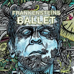 Frankensteins Ballet - Twisted