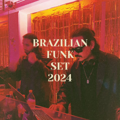 BRAZILIAN FUNK SET 2024 🇧🇷