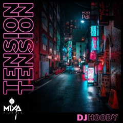 Tension - DJ Hoody
