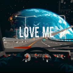 Love Me