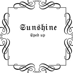 Sunshine-(sped up)