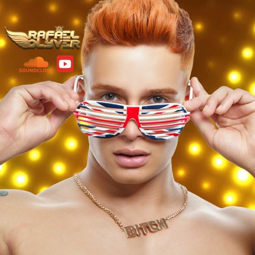 DJ Rafael Olyver - B.I.T.C.H.