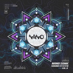 Nano Sonic Sound System Vol. 9 [Collection Mix]