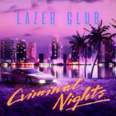 Lazer Club - Sarah (feat. Cobra Clutch)