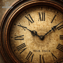 M3T4M3N5CH - Tick Tack