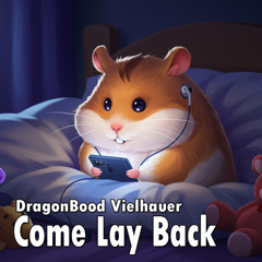 Come Lay Back