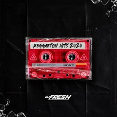 HITS REGUETON 2020 MIXTAPE BY DJ FRESH CR