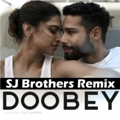 Doobey Gehraiyaan - SJ Brothers Remix