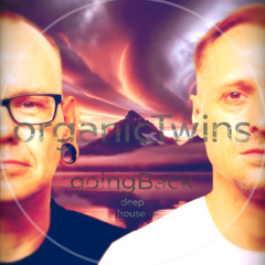 organicTwins#goingBack