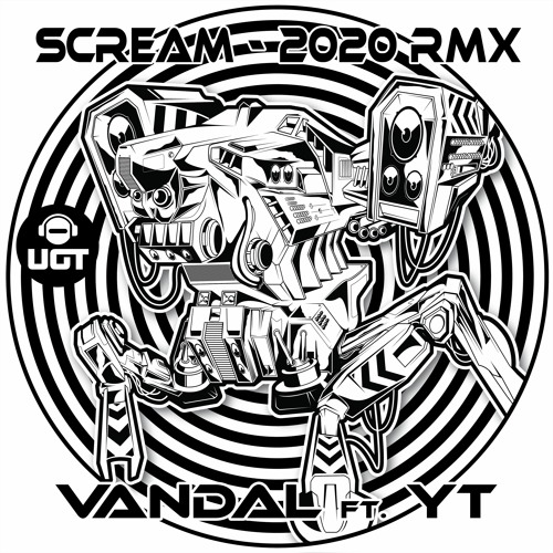 Vandal feat. YT - Scream 2020 Rmx