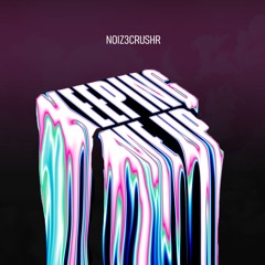 NOIZ3CRUSHR - Keeping Me Up