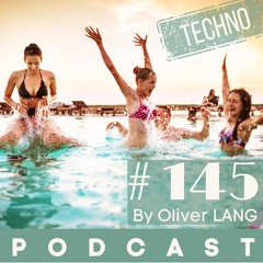 #145 Techno PodCast DJ Set Live August 2023 by Oliver LANG (FR) feat Adam Beyer
