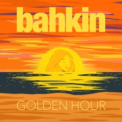 bahkin - Golden Hour