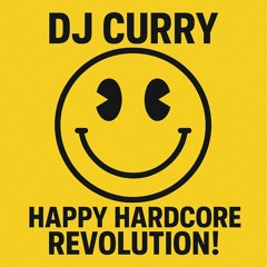 DJ CURRY-HAPPY HARDCORE REVOLUTION
