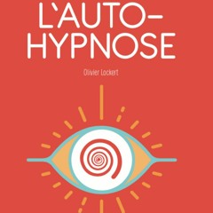 Petit Livre de l'Auto-hypnose (exercices du livre)