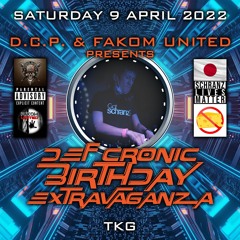 TKG @ DEF CRONIC BIRTHDAY EXTRAVAGANZA By D.C.P. & FAKOM UNITED