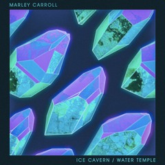 Marley Carroll - Ice Cavern