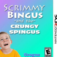 The Crungy Spingus