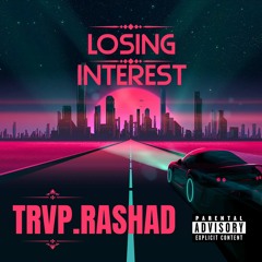 Losing Interest (ft LuxBryant)