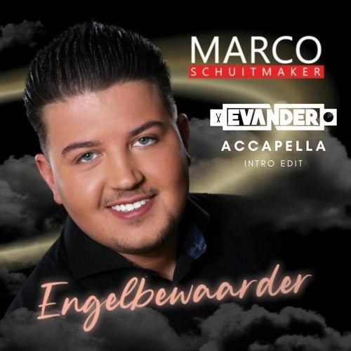 Engelbewaarder - Marco Schuitmaker (Evander Acca Intro)