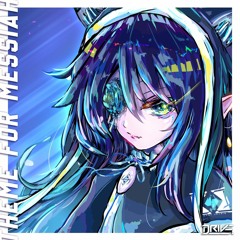 [Original] DRIVE. - Theme for Messiah