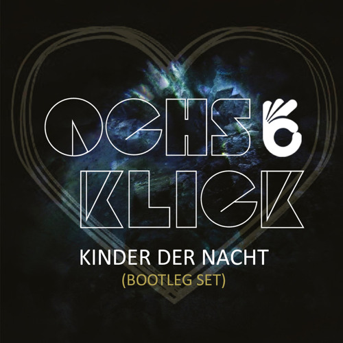 Stream wir sind Kinder der Nacht (Bootleg Liveset) by OCHS & KLICK | Listen  online for free on SoundCloud