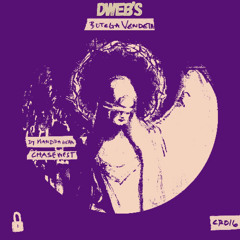 DWEB's BOTEGA VENDETA MASHUP