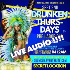 DRUNKEN THURSDAY BROOKLYN 9*2*21 DJ BLACKS X DREAD MOREFIYAH