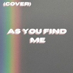 As You Find Me - Hillsong United (cover) by Joseph Thompson