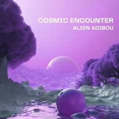 Alien Adibou - Cosmic Encounter