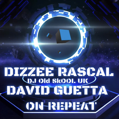 David Guetta Dizzee Rascal - On Repeat (DJ Old SkOOL UK Remix) | Spinnin'  Records