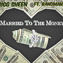 Married to the money ft Bandmanrill