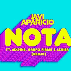 Nota Ft. 6ix9ine, Grupo Firme & Lenier (Remix)