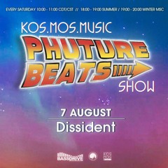 Dissident - Phuture Beats Show @ Bassdrive.com (07 August 2021)