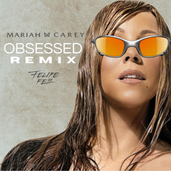 Obsessed Remix (Felipe FERR)