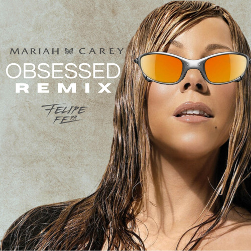 Obsessed Remix (Felipe FERR)