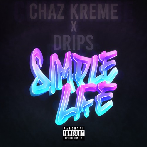 Simple Life (ft. Drips)