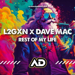 L2GXN & DAVE MAC - REST OF MY LIFE