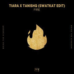 Tiara x Tanishq - Fire (Swatkat Edit)