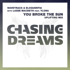 You Broke The Sun (Uplifting Mix) [feat. Ylona]