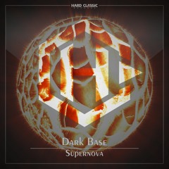 Dark Base - Supernova (Single Mix) (free track)