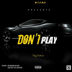 Tony Colman- Don’t Play [official audio]