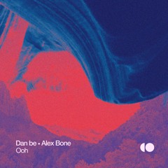 Ooh ft. Alex Bone (Original Mix)