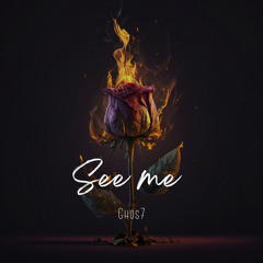 See Me - GHOS7