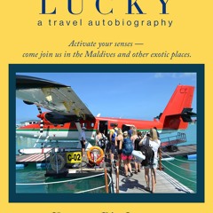 Full DOWNLOAD Lucky: Activate your senses — come join us in the Maldives and other exotic