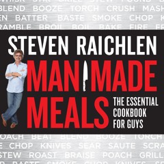 [PDF⚡READ❤ONLINE]  Man Made Meals: The Essential Cookbook for Guys (Steven Raichlen Barbecue