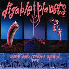 Rebirth of Slick [Cool Like Dat] (Ruen And Tegan Remix) - Digable Planets