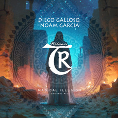 Diego Galloso, Noam Garcia - Magical Illusion [Tibetania Rituals]